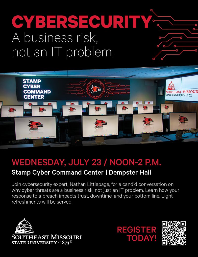 Cybersecurity: A Business Risk, Not an IT Problem, SEMO Stamp Cyber Command Center